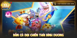 Bắn cá đại chiến Thái Bình Dương