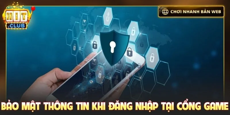 Bảo mật thông tin khi đăng nhập tại cổng game