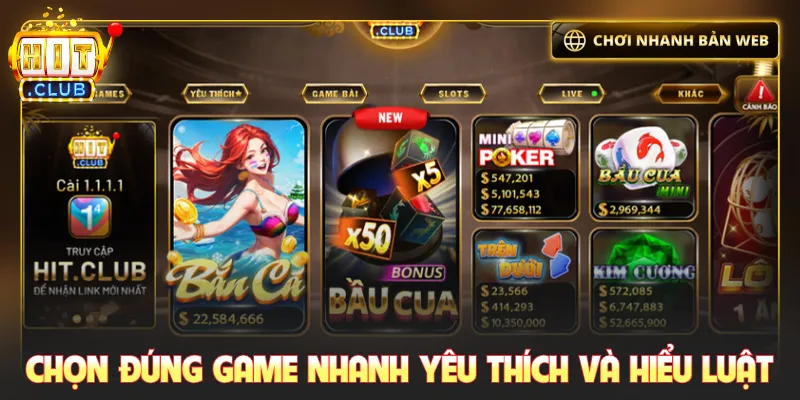 Chọn đúng game nhanh yêu thích và hiểu luật