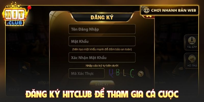 Đăng ký tài khoản Hitclub để tham gia cá cược