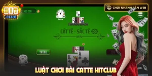 Luật chơi bài Catte Hitclub