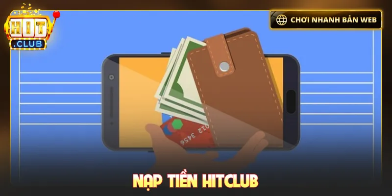 Nạp tiền Hitclub