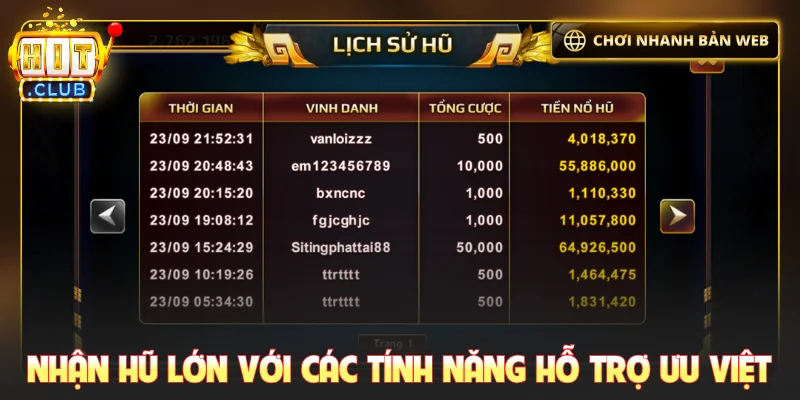 Nhận hũ lớn với các tính năng hỗ trợ ưu việt