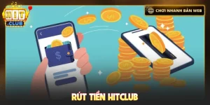 Rút tiền Hitclub