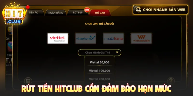 Rút tiền Hitclub cần đảm bảo hạn mức