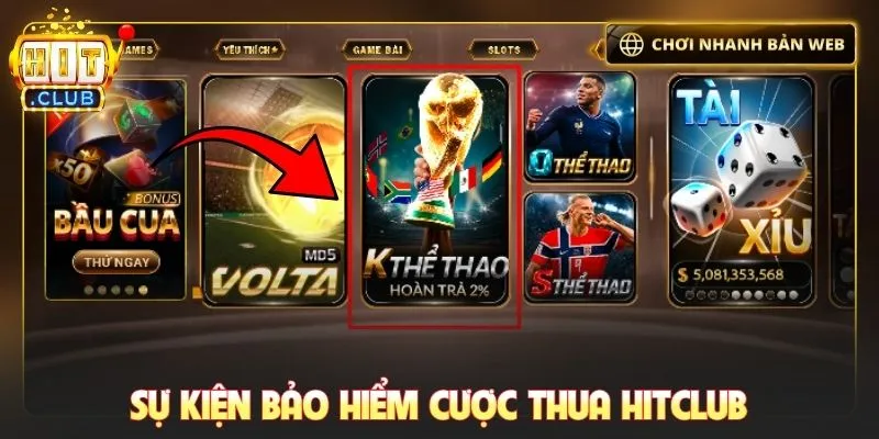 Sự kiện bảo hiểm cược thua Hitclub