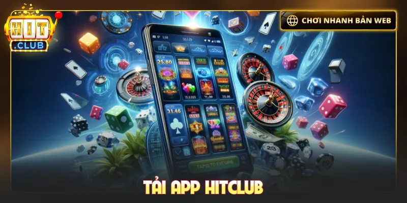 Tải app Hitclub