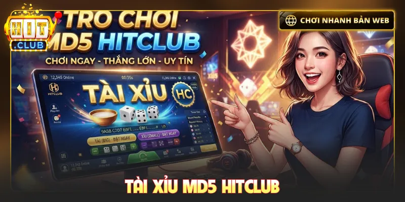 Tài xỉu MD5 Hitclub