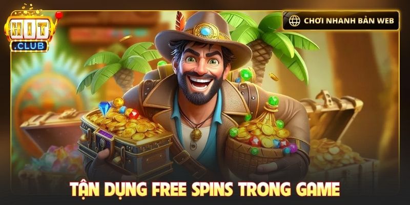 Tận dụng free spins trong game