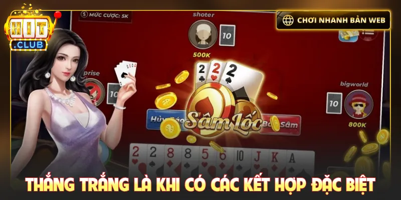 Thắng trắng là khi có các kết hợp đặc biệt