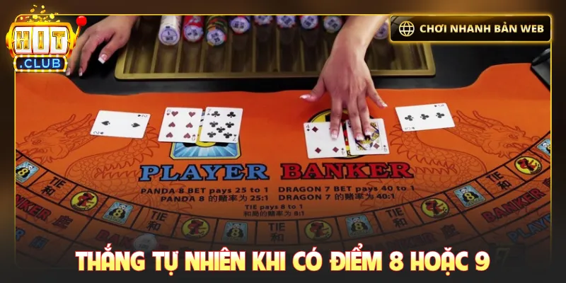 Thắng tự nhiên khi có điểm 8 hoặc 9