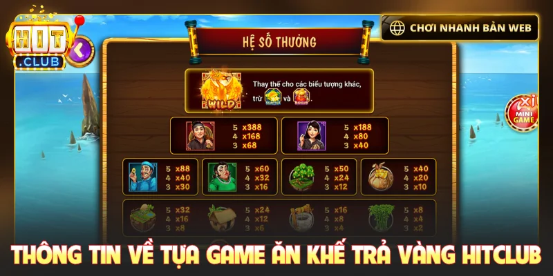 Thông tin về tựa game Ăn Khế Trả Vàng Hitclub