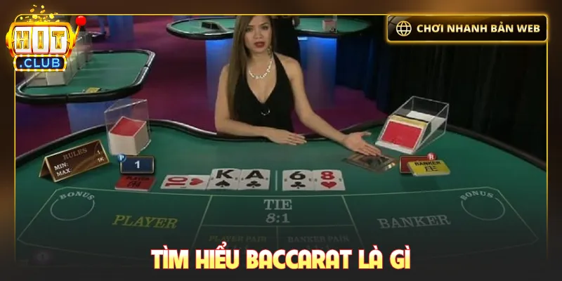 Tìm hiểu Baccarat là gì