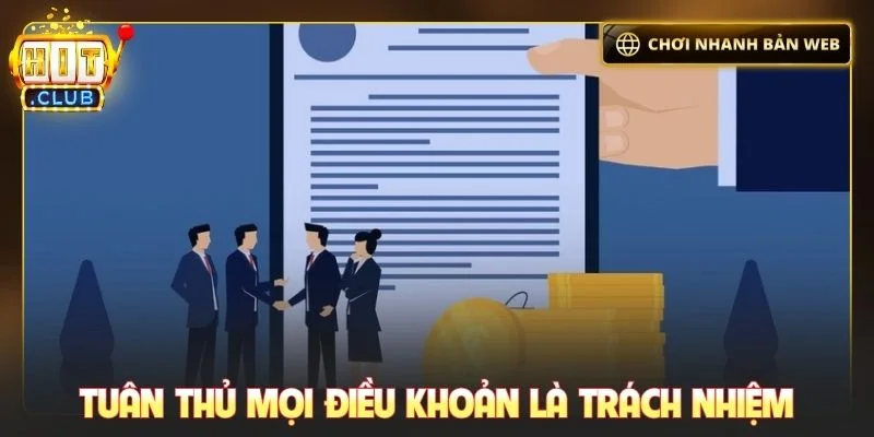 Tuân thủ mọi điều khoản là trách nhiệm của người chơi