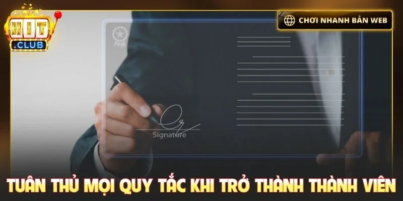 Tuân thủ mọi quy tắc khi trở thành thành viên cổng game
